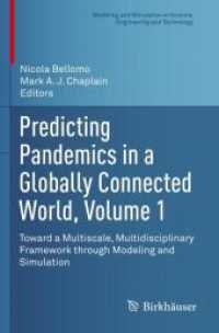 Predicting Pandemics in a Globally Connected World, Volume 1 : Toward a Multiscale, Multidisciplinary Framework through Modeling and Simulation (Modeling and Simulation in Science, Engineering and Technology)