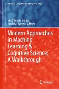 機械学習と認知科学の最新アプローチ案内<br>Modern Approaches in Machine Learning & Cognitive Science: a Walkthrough (Studies in Computational Intelligence)