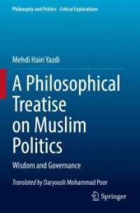 A Philosophical Treatise on Muslim Politics : Wisdom and Governance (Philosophy and Politics - Critical Explorations)