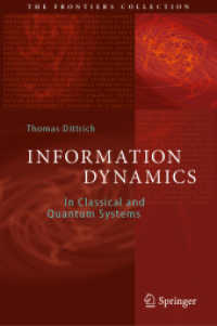 情報動態と古典・量子系<br>Information Dynamics : In Classical and Quantum Systems (The Frontiers Collection)