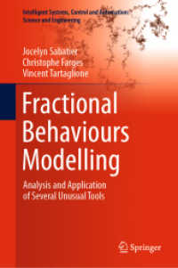 Fractional Behaviours Modelling : Analysis and Application of Several Unusual Tools (Intelligent Systems, Control and Automation: Science and Engineering) （2022）