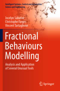 Fractional Behaviours Modelling : Analysis and Application of Several Unusual Tools (Intelligent Systems, Control and Automation: Science and Engineering) （2022）
