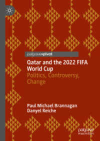 Qatar and the 2022 FIFA World Cup : Politics, Controversy, Change