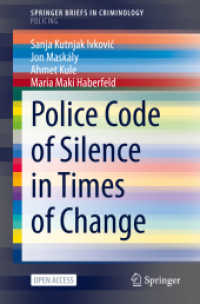 Police Code of Silence in Times of Change (Springerbriefs in Criminology) （2022）