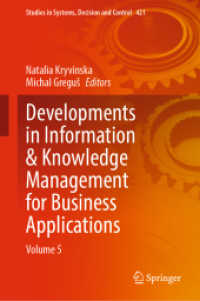 Developments in Information & Knowledge Management for Business Applications : Volume 5 (Studies in Systems, Decision and Control)