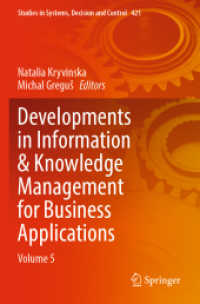 Developments in Information & Knowledge Management for Business Applications : Volume 5 (Studies in Systems, Decision and Control)
