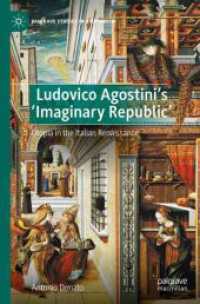 Ludovico Agostini's 'Imaginary Republic' : Utopia in the Italian Renaissance (Palgrave Studies in Utopianism)