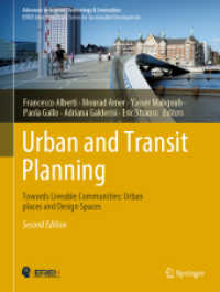 Urban and Transit Planning : Towards Liveable Communities: Urban places and Design Spaces (Advances in Science, Technology & Innovation) （2. Aufl. 2022. xii, 330 S. XII, 330 p. 259 illus., 210 illus. in color）