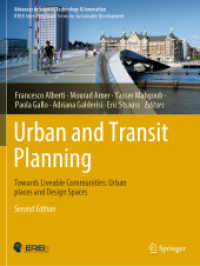 Urban and Transit Planning : Towards Liveable Communities: Urban places and Design Spaces (Advances in Science, Technology & Innovation) （2. Aufl. 2023. xii, 330 S. XII, 330 p. 259 illus., 210 illus. in color）