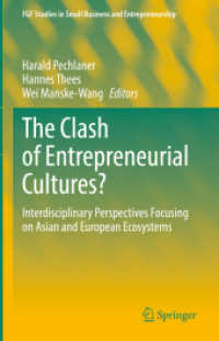 起業文化の衝突？：アジアと欧州のエコシステムの学際的視座<br>The Clash of Entrepreneurial Cultures? : Interdisciplinary Perspectives Focusing on Asian and European Ecosystems (Fgf Studies in Small Business and Entrepreneurship)