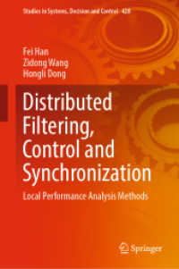 Distributed Filtering, Control and Synchronization : Local Performance Analysis Methods (Studies in Systems, Decision and Control)