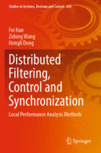 Distributed Filtering, Control and Synchronization : Local Performance Analysis Methods (Studies in Systems, Decision and Control)