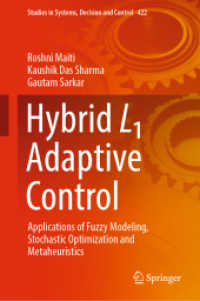 Hybrid L1 Adaptive Control : Applications of Fuzzy Modeling, Stochastic Optimization and Metaheuristics (Studies in Systems, Decision and Control)