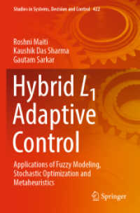 Hybrid L1 Adaptive Control : Applications of Fuzzy Modeling, Stochastic Optimization and Metaheuristics (Studies in Systems, Decision and Control)