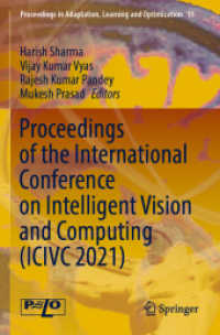 Proceedings of the International Conference on Intelligent Vision and Computing (ICIVC 2021) (Proceedings in Adaptation, Learning and Optimization)
