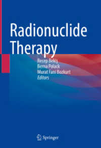 Radionuclide Therapy （2022. xxiii, 387 S. XXIII, 387 p. 122 illus., 101 illus. in color. 254）