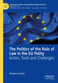 The Politics of the Rule of Law in the EU Polity : Actors, Tools and Challenges (Palgrave Studies in European Union Politics)