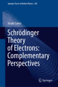 シュレーディンガーの電子の理論<br>Schrödinger Theory of Electrons: Complementary Perspectives (Springer Tracts in Modern Physics)