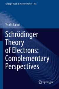 シュレーディンガーの電子の理論<br>Schrödinger Theory of Electrons: Complementary Perspectives (Springer Tracts in Modern Physics)