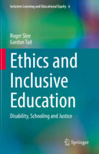 Ethics and Inclusive Education : Disability, Schooling and Justice (Inclusive Learning and Educational Equity)