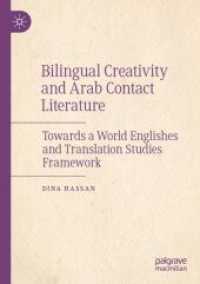 Bilingual Creativity and Arab Contact Literature : Towards a World Englishes and Translation Studies Framework