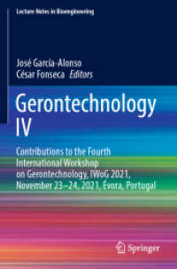 Gerontechnology IV : Contributions to the Fourth International Workshop on Gerontechnology, IWoG 2021, November 23-24, 2021, Évora, Portugal (Lecture Notes in Bioengineering) （2022）