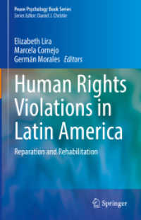 Human Rights Violations in Latin America : Reparation and Rehabilitation (Peace Psychology Book Series)