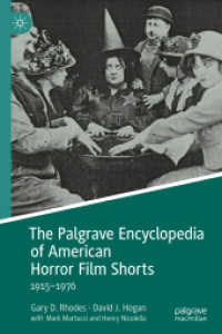 アメリカ・ホラー短編映画百科事典（1915-1976年）<br>The Palgrave Encyclopedia of American Horror Film Shorts : 1915-1976
