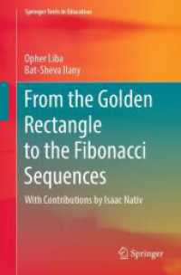 黄金比からフィボナッチ数列まで：数学教育テキスト<br>From the Golden Rectangle to the Fibonacci Sequences (Springer Texts in Education)