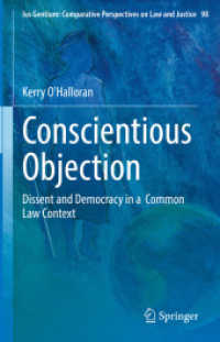 良心的拒否：コモンロー諸国における異議と民主主義<br>Conscientious Objection : Dissent and Democracy in a Common Law Context (Ius Gentium: Comparative Perspectives on Law and Justice)