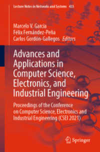 Advances and Applications in Computer Science, Electronics, and Industrial Engineering : Proceedings of the Conference on Computer Science, Electronics and Industrial Engineering (CSEI 2021) (Lecture Notes in Networks and Systems)