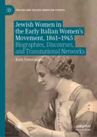 Jewish Women in the Early Italian Women's Movement, 1861-1945 : Biographies, Discourses, and Transnational Networks (Italian and Italian American Studies)