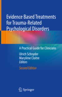 Evidence Based Treatments for Trauma-Related Psychological Disorders : A Practical Guide for Clinicians （2. Aufl. 2022. vii, 580 S. VII, 580 p. 16 illus., 9 illus. in color. 2）