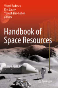 Handbook of Space Resources, 2 Teile （2024. xviii, 1209 S. XVIII, 1209 p. 541 illus., 398 illus. in color. I）