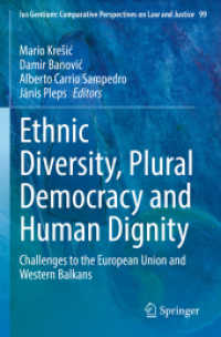 Ethnic Diversity, Plural Democracy and Human Dignity : Challenges to the European Union and Western Balkans (Ius Gentium: Comparative Perspectives on Law and Justice)