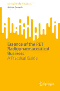 Essence of the PET Radiopharmaceutical Business : A Practical Guide (Springerbriefs in Business)
