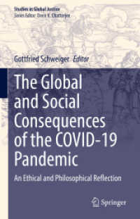 The Global and Social Consequences of the COVID-19 Pandemic : An Ethical and Philosophical Reflection (Studies in Global Justice)
