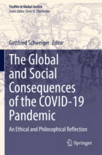 The Global and Social Consequences of the COVID-19 Pandemic : An Ethical and Philosophical Reflection (Studies in Global Justice)