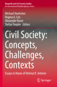 Civil Society: Concepts, Challenges, Contexts : Essays in Honor of Helmut K. Anheier (Nonprofit and Civil Society Studies)