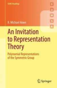 表現論入門（テキスト）<br>An Invitation to Representation Theory : Polynomial Representations of the Symmetric Group (Springer Undergraduate Mathematics Series)