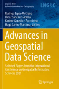 Advances in Geospatial Data Science : Selected Papers from the International Conference on Geospatial Information Sciences 2021 (Lecture Notes in Geoinformation and Cartography) （2022）