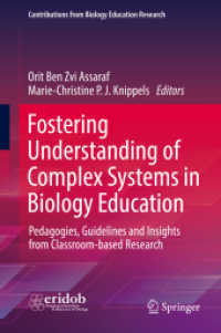Fostering Understanding of Complex Systems in Biology Education : Pedagogies, Guidelines and Insights from Classroom-based Research (Contributions from Biology Education Research)