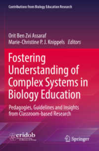Fostering Understanding of Complex Systems in Biology Education : Pedagogies, Guidelines and Insights from Classroom-based Research (Contributions from Biology Education Research)