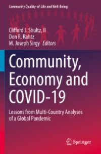 Community, Economy and COVID-19 : Lessons from Multi-Country Analyses of a Global Pandemic (Community Quality-of-life and Well-being)