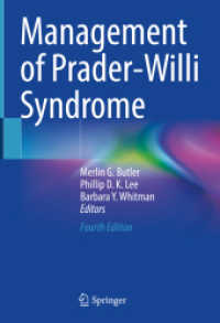 プラダー・ウィリ症候群の管理（第４版）<br>Management of Prader-Willi Syndrome （4. Aufl. 2022. x, 541 S. X, 541 p. 78 illus., 53 illus. in color. 254）