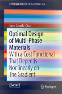 Optimal Design of Multi-Phase Materials : With a Cost Functional That Depends Nonlinearly on The Gradient (SpringerBriefs in Mathematics) （1st ed. 2022. 2022. xi, 109 S. XI, 109 p. 22 illus., 20 illus. in colo）