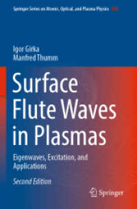 Surface Flute Waves in Plasmas : Eigenwaves, Excitation, and Applications (Springer Series on Atomic, Optical, and Plasma Physics) （2ND）