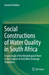 Social Constructions of Water Quality in South Africa : A case study of the Blesbokspruit River in the Context of Acid Mine Drainage Treatment （2022）