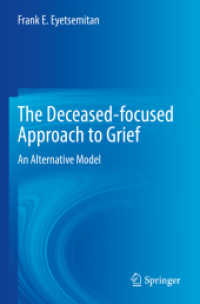 The Deceased-focused Approach to Grief : An Alternative Model