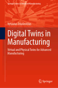 Digital Twins in Manufacturing : Virtual and Physical Twins for Advanced Manufacturing (Springer Series in Advanced Manufacturing)